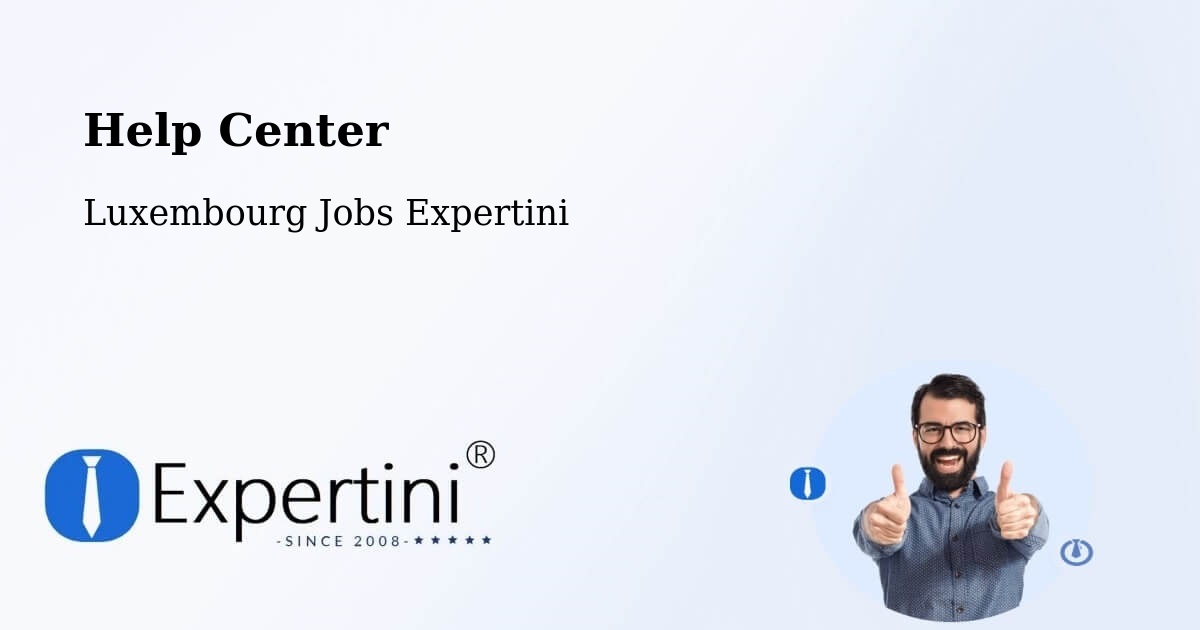 Help Center – Leudelange - Luxembourg Jobs Expertini